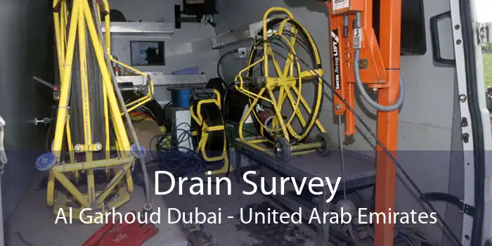 Drain Survey Al Garhoud Dubai - United Arab Emirates