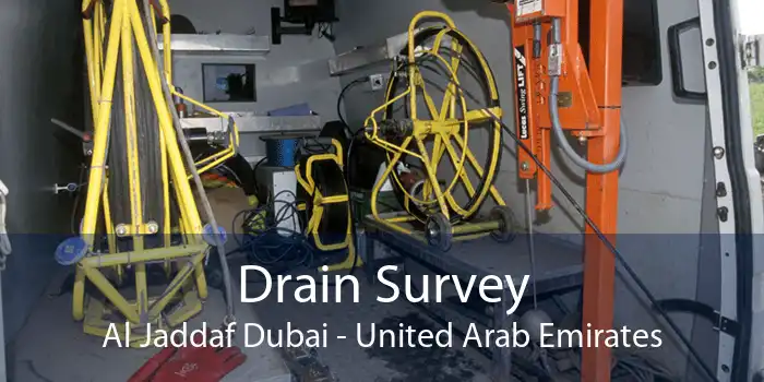 Drain Survey Al Jaddaf Dubai - United Arab Emirates
