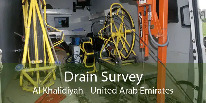 Drain Survey Al Khalidiyah - United Arab Emirates