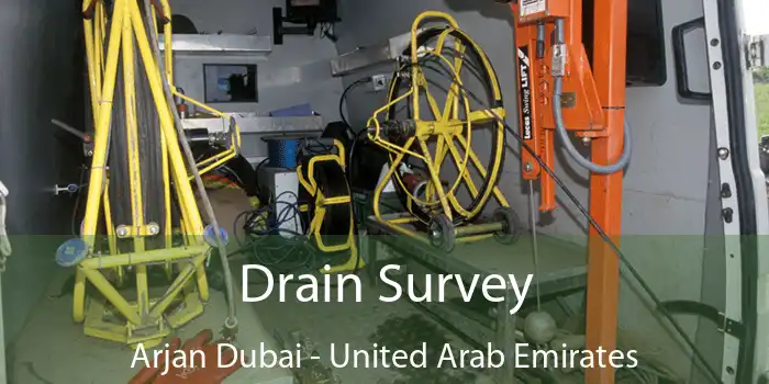 Drain Survey Arjan Dubai - United Arab Emirates