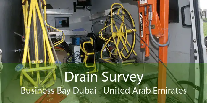 Drain Survey Business Bay, Dubai - United Arab Emirates