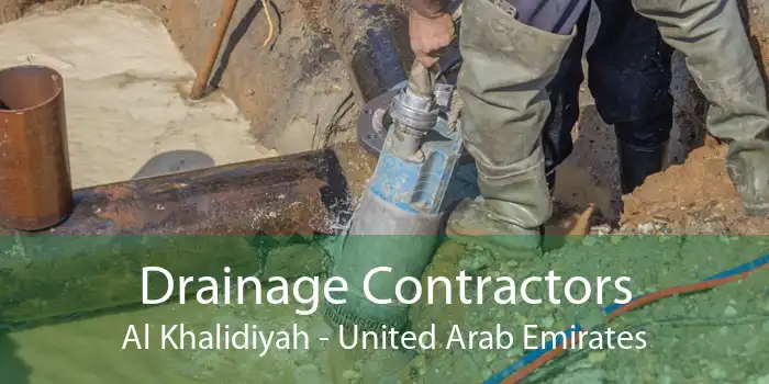 Drainage Contractors Al Khalidiyah - United Arab Emirates