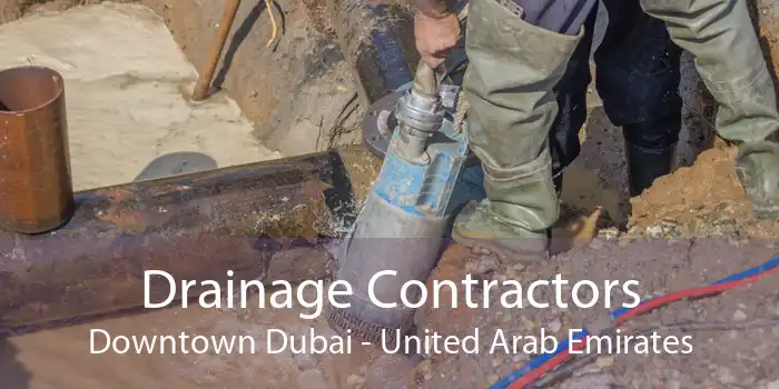 Drainage Contractors Downtown Dubai - United Arab Emirates