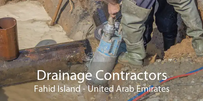 Drainage Contractors Fahid Island - United Arab Emirates
