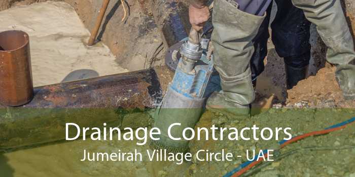 Drainage Contractors Jumeirah Village Circle - UAE