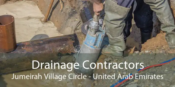 Drainage Contractors Jumeirah Village Circle - United Arab Emirates
