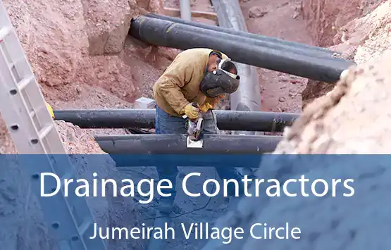  Drainage Contractors Jumeirah Village Circle