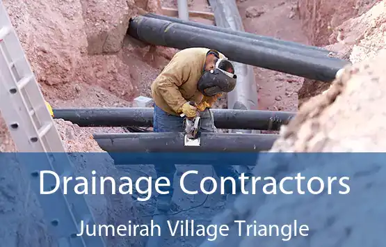  Drainage Contractors Jumeirah Village Triangle