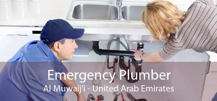 Emergency Plumber Al Muwaij'i - United Arab Emirates