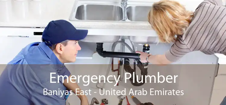Emergency Plumber Baniyas East - United Arab Emirates