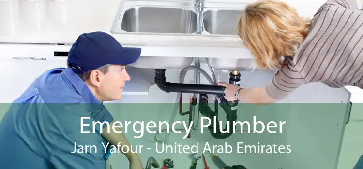 Emergency Plumber Jarn Yafour - United Arab Emirates