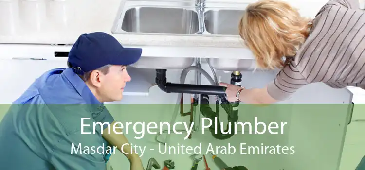 Emergency Plumber Masdar City - United Arab Emirates