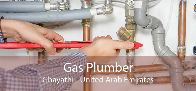Gas Plumber Ghayathi - United Arab Emirates
