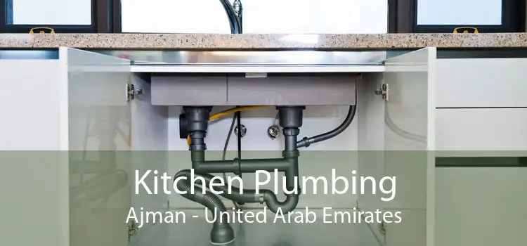 Kitchen Plumbing Ajman - United Arab Emirates