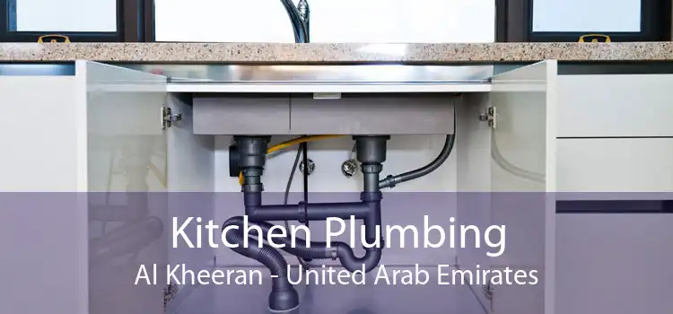 Kitchen Plumbing Al Kheeran - United Arab Emirates