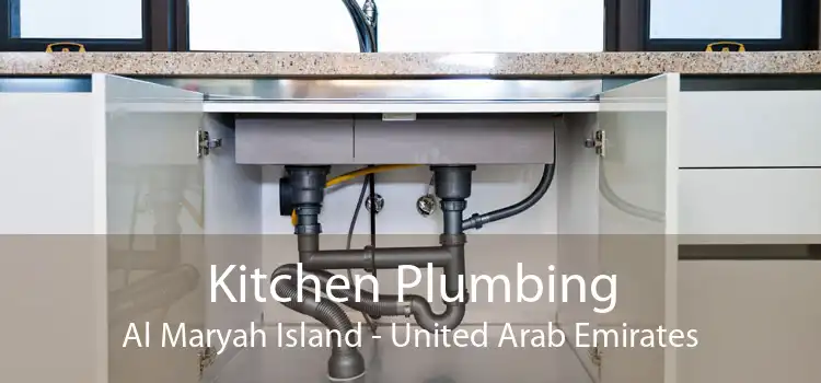 Kitchen Plumbing Al Maryah Island - United Arab Emirates