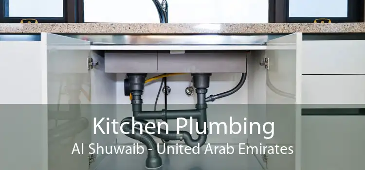Kitchen Plumbing Al Shuwaib - United Arab Emirates