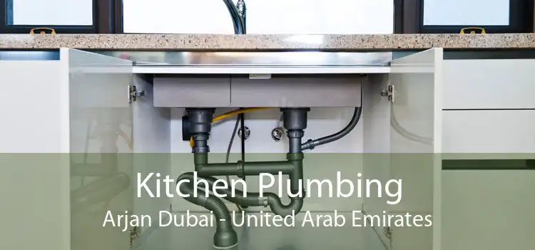 Kitchen Plumbing Arjan Dubai - United Arab Emirates