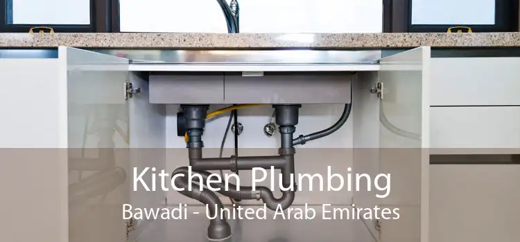 Kitchen Plumbing Bawadi - United Arab Emirates