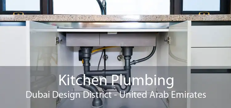 Kitchen Plumbing Dubai Design District - United Arab Emirates