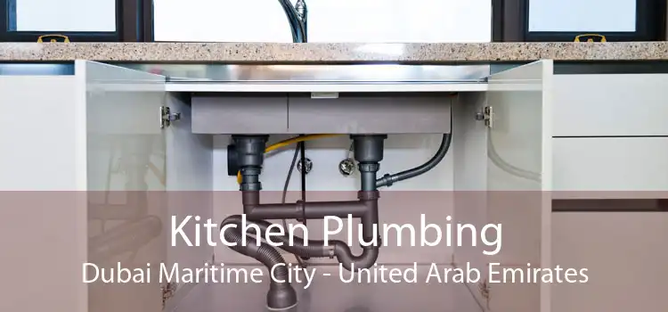 Kitchen Plumbing Dubai Maritime City - United Arab Emirates