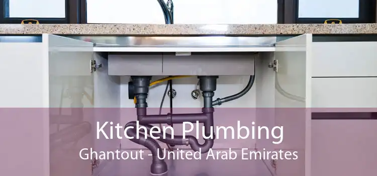 Kitchen Plumbing Ghantout - United Arab Emirates