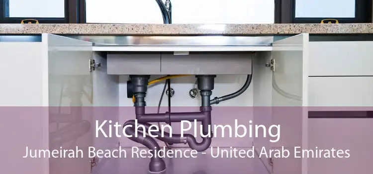Kitchen Plumbing Jumeirah Beach Residence - United Arab Emirates