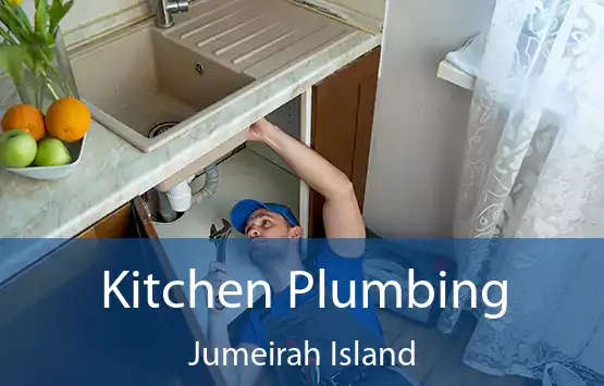  Kitchen Plumbing Jumeirah Island