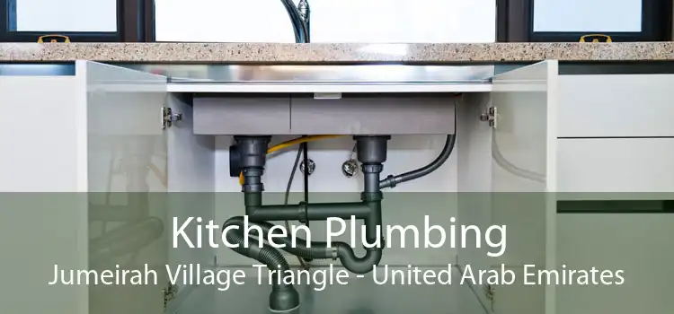 Kitchen Plumbing Jumeirah Village Triangle - United Arab Emirates