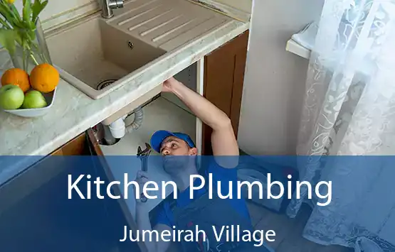  Kitchen Plumbing Jumeirah Village