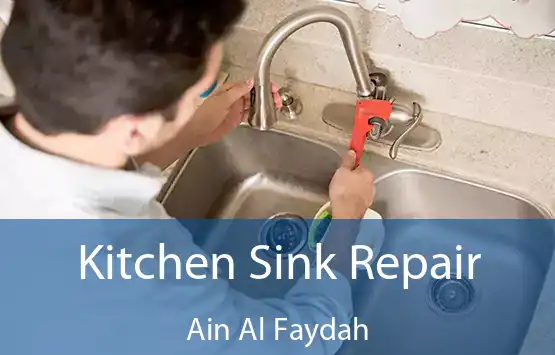  Kitchen Sink Repair Ain Al Faydah