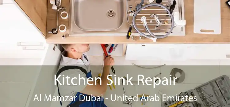 Kitchen Sink Repair Al Mamzar Dubai - United Arab Emirates