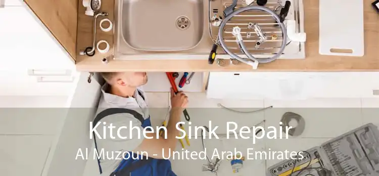 Kitchen Sink Repair Al Muzoun - United Arab Emirates