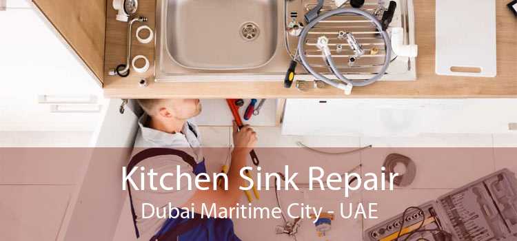 Kitchen Sink Repair Dubai Maritime City - UAE