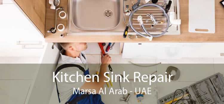 Kitchen Sink Repair Marsa Al Arab - UAE