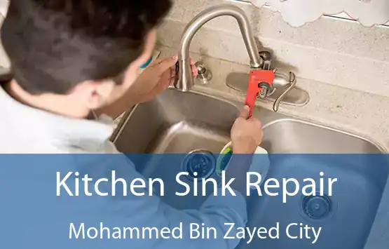 Kitchen Sink Repair Mohammed Bin Zayed City