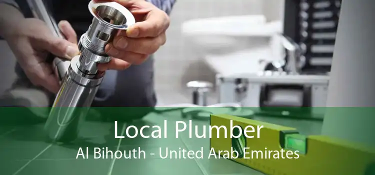 Local Plumber Al Bihouth - United Arab Emirates