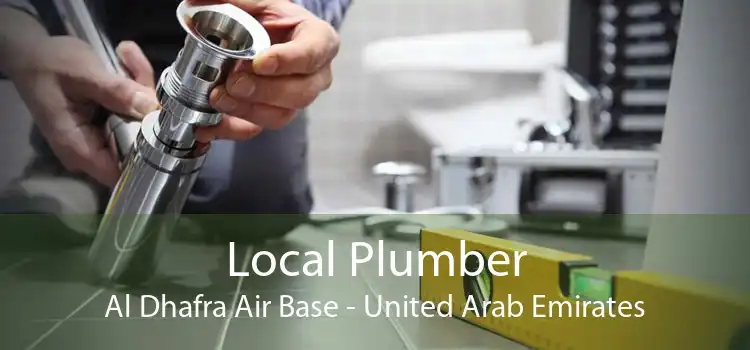 Local Plumber Al Dhafra Air Base - United Arab Emirates