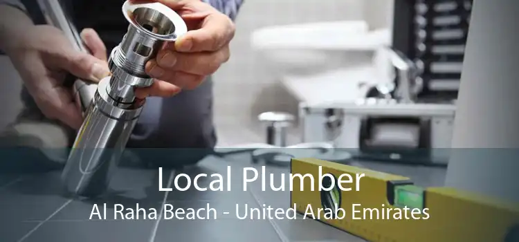 Local Plumber Al Raha Beach - United Arab Emirates