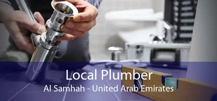 Local Plumber Al Samhah - United Arab Emirates