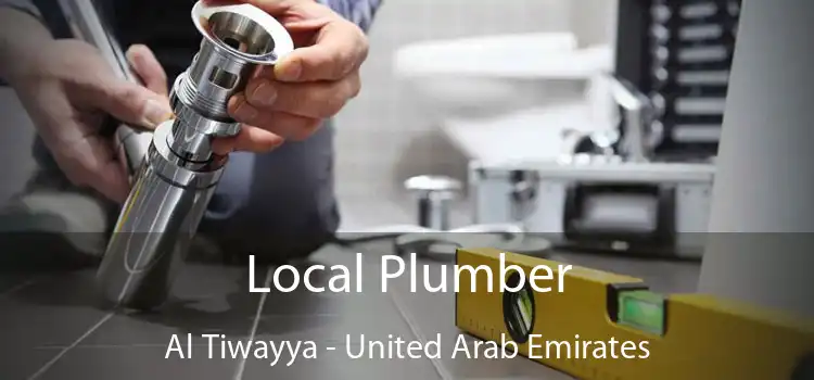 Local Plumber Al Tiwayya - United Arab Emirates