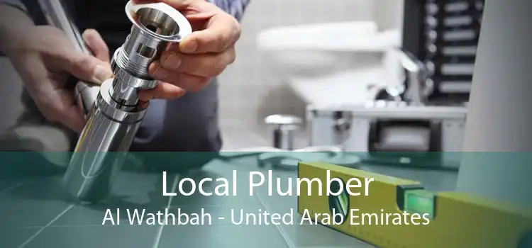 Local Plumber Al Wathbah - United Arab Emirates