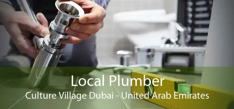 Local Plumber Culture Village Dubai - United Arab Emirates