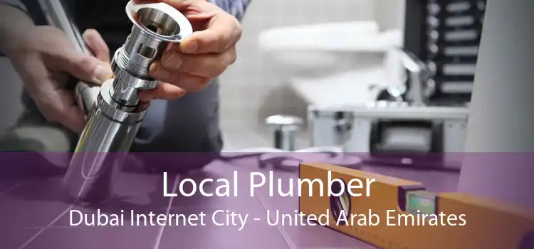 Local Plumber Dubai Internet City - United Arab Emirates