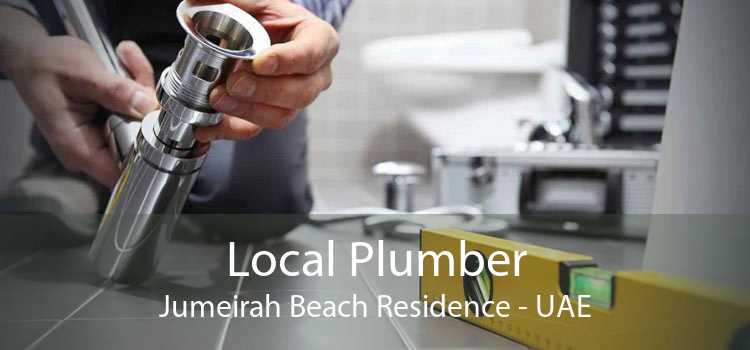 Local Plumber Jumeirah Beach Residence - UAE