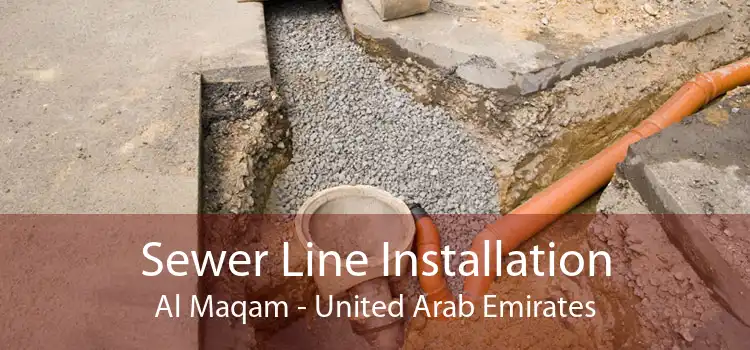 Sewer Line Installation Al Maqam - United Arab Emirates