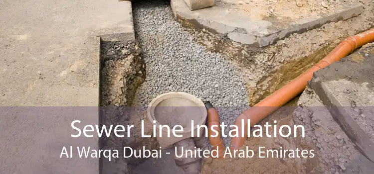 Sewer Line Installation Al Warqa Dubai - United Arab Emirates