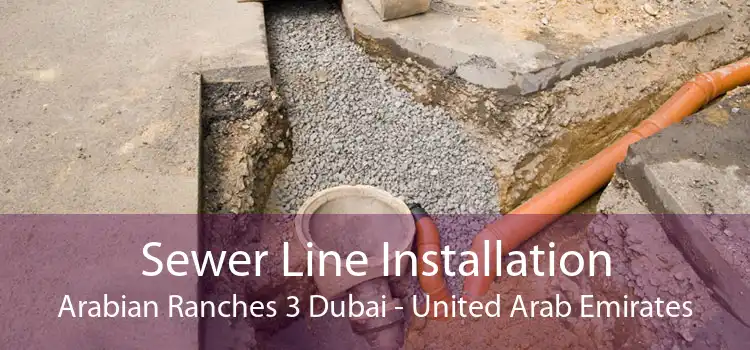 Sewer Line Installation Arabian Ranches 3 Dubai - United Arab Emirates