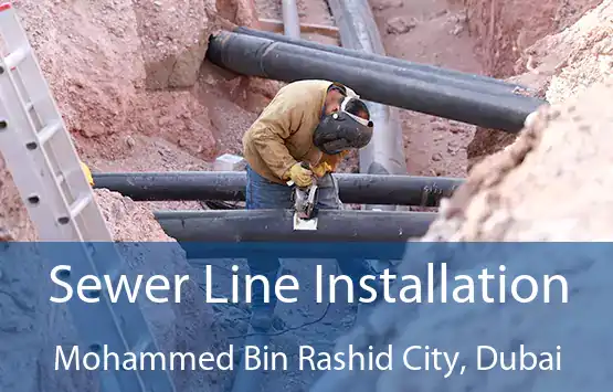  Sewer Line Installation Mohammed Bin Rashid City, Dubai