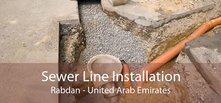 Sewer Line Installation Rabdan - United Arab Emirates